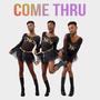 Come Thru (Explicit)