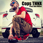 Cops THNX (Explicit)