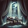 Sing to me (feat. Miss Celiz)