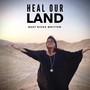 Heal Our Land