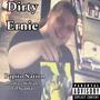 Dirty Ernie (feat. Lil scanta & Hardface william) [Explicit]