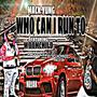 WHO CAN I RUN TO (feat. Woohchild) [Explicit]