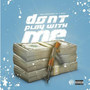 Don't Play With Me (Explicit)