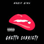 Ghetto Sobriety (Explicit)