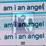 I'm an Angel (full of shit) [Explicit]