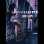 Gatekeeper Riddim (Remastered)