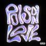 POISON LOVE (Explicit)