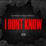 I Don't Know (Explicit)