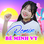 Nhạc Remix Bé Minh Vy Vol. 1