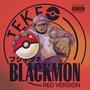 The Blackmon Tapes: Fire Red Version (Explicit)