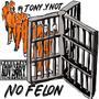 NO FELON (Explicit)