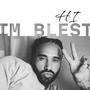 HI IM BLEST (Explicit)