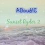 Sunset Ryder 2 (Explicit)