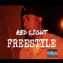 RED LIGHT FREESTYLE (Explicit)