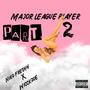 Major League Player II (feat. WicckZoe) [Explicit]