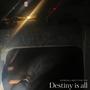 Destiny is all (Explicit)