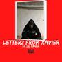 Letterz From Xavier (Explicit)