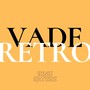 Vade retro (Explicit)