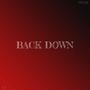 Back Down (feat. K.I.D) [Explicit]