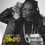 Bando (Explicit)