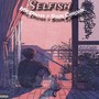 Selfish (Explicit)