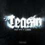 TEASIN' (feat. C-LESS) [Explicit]