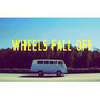 Wheels Fall Off (feat. Scarlet Parke)