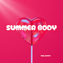 Summer Body (Explicit)