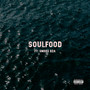 Soulfood (feat. Smoke DZA) [Explicit]