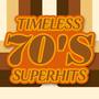 Timeless 70s Superhits