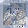 WHEN IT RAIN (RE-MIXED & MASTERED) [Explicit]