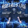 Musics a Hell of a Drug (Explicit)