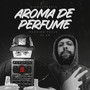 Aroma de Perfume (Explicit)