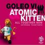 Goleo VI Atomic Kitten-All Together Now (Strong Together)