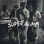 Super Slime (Explicit)