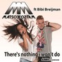 There's Nothing I Won't Do ( feat. Bibi Breijman）