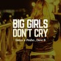 Big Girls Don't Cry