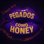 PEGADOS COMO HONEY