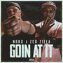 Goin At It (feat. Zed Zilla) [Explicit]