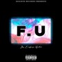 F.U (Live) [Explicit]