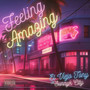 Feeling Amazing (Explicit)