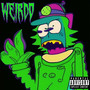 Weirdo (Explicit)