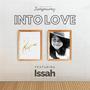 INTO LOVE (feat. Issah Galoso)