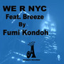 WE R NYC (Explicit)