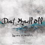 Dust Myself off (feat. Darrein Stl) [Explicit]