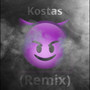 Kostas (Remix) [Explicit]