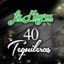 40 Tequileras