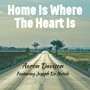 Home Is Where the Heart Is (feat. Joseph De Natale)