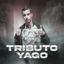 Tributo Yago (Explicit)