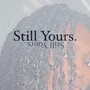 Still Yours (Explicit)